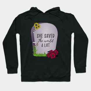 Buffy tombstone she saved the world a lot Hoodie